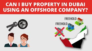 Can you buy a property in Dubai using an offshore company?