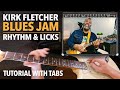 Kirk Fletcher Rhythm & Licks Tutorial With Tabs