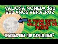 🔥La Moneda Valiosa de $20 Pesos 500 Años Veracruz  [CASO REAL ✅] NO como en Mercado Libre La tienes?