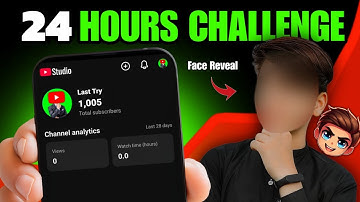 0 To 1K SUBSCRIBERS in 24 Hours Challenge ( My Face Reveal )