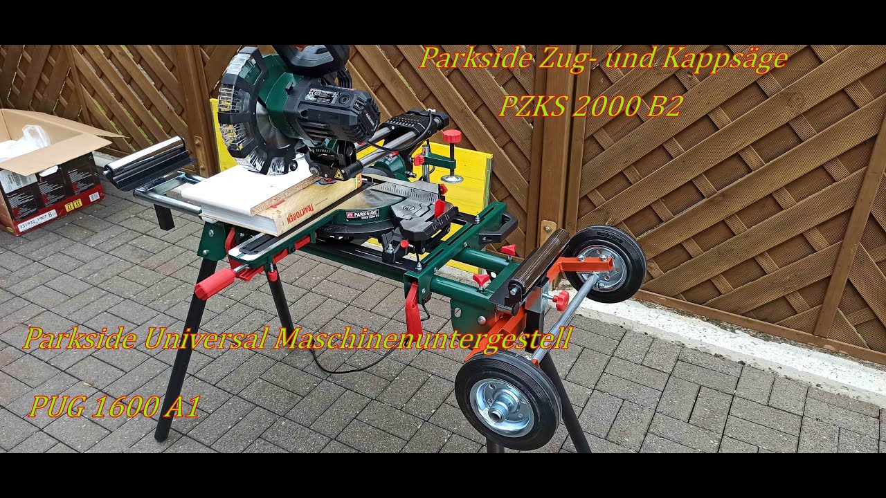 Parkside Universal Maschinen Untergestell PUG 1600 plus Kapp- und Zugsäge  PZKS 2000 B2 - YouTube