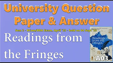 University Question Paper with Answer - A03 Readings from the Fringes - Murukan Babu