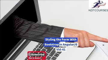 Styling the Form With Bootstrap in AngularJS Vid-41