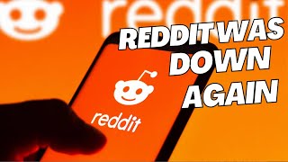Reddit Faces Second Major Outage in Two Days – What's Going On?