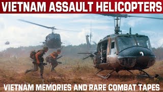 Vietnam Assault Helicopters | Memories And Rare Original Combat Audio. Veteran Vance Gammons