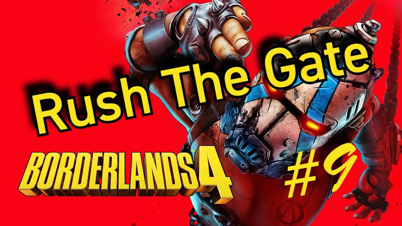 Borderlands 4 : Rush The Gate - part 9 ( No Commentary ) 4K - YouTube