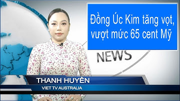 TIN 3PM 27-11-2025: Đồng Úc Kim tăng vọt, vượt mức 65 cent Mỹ