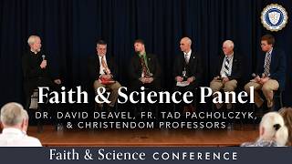 Faith & Science Panel | Faith & Science Conference