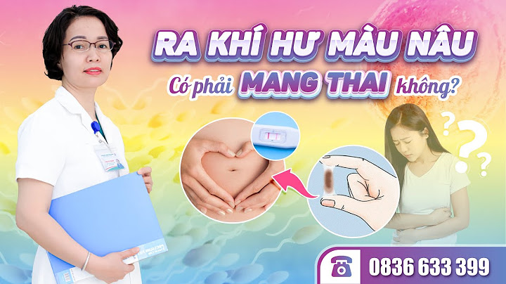 Ra dịch màu nâu là hiện tượng gì năm 2024