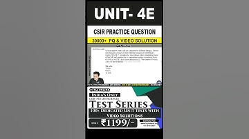 | CSIR Practice Question | Unit 4. | Topic: E) Innate and adaptive immune system (Immunology) |