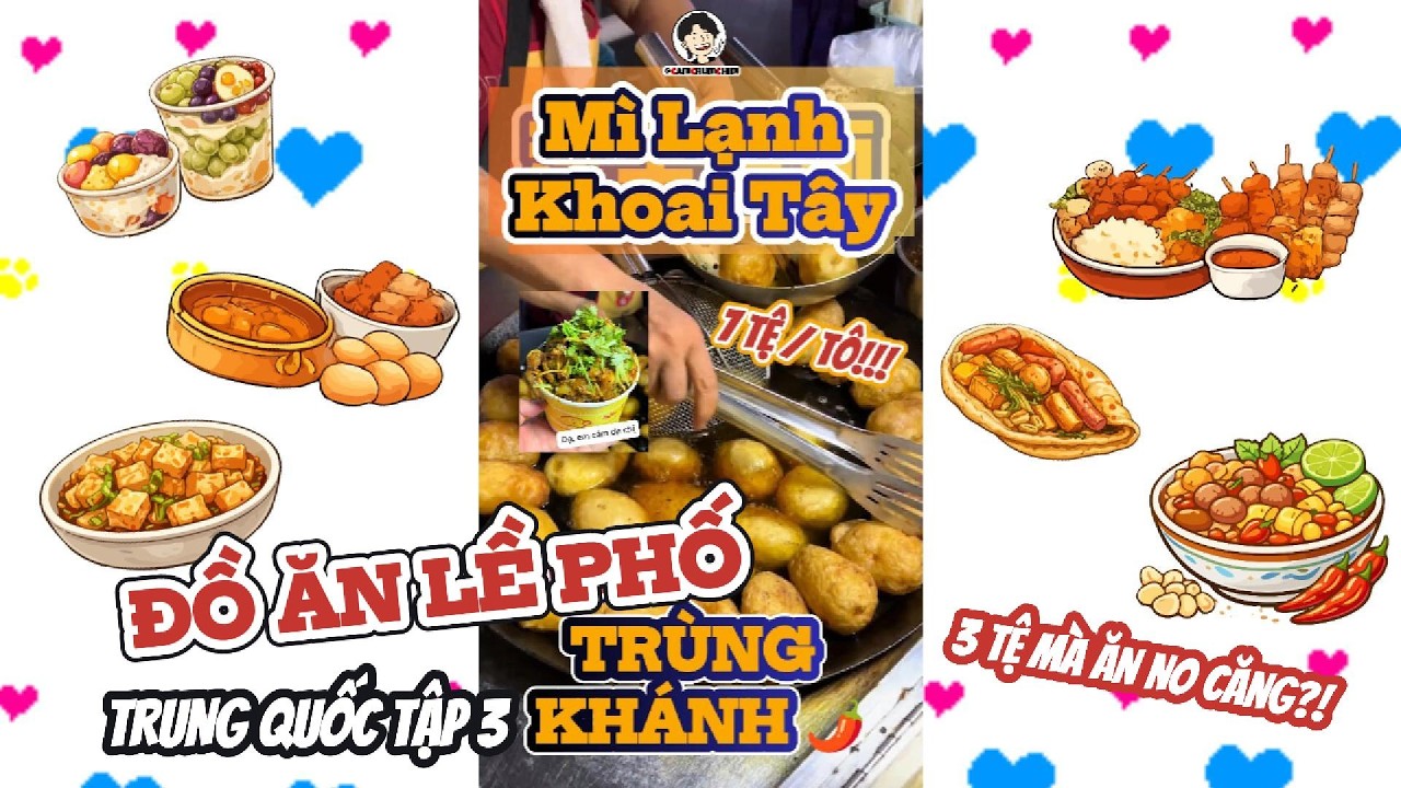 ĐỒ ĂN LỀ PHỐ TRUNG QUỐC TẬP 3 | 3 TỆ đến 75 TỆ?! Ăn No Căng Từ Cay Tê Trùng Khánh