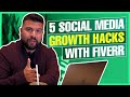 5 Social Media Growth Hacks for Business Using Fiverr