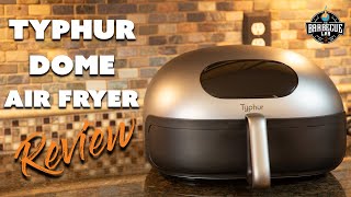 Typhur Dome Review: Is This High-End Air Fryer Worth the Splurge? by The Barbecue Lab 18,318 views 4 months ago 11 minutes, 21 seconds