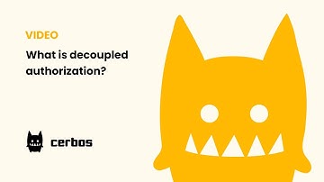 Cerbos #2 - What is decoupled authorization?