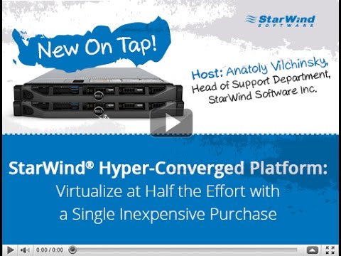 StarWind Hyper-Converged Platform:
