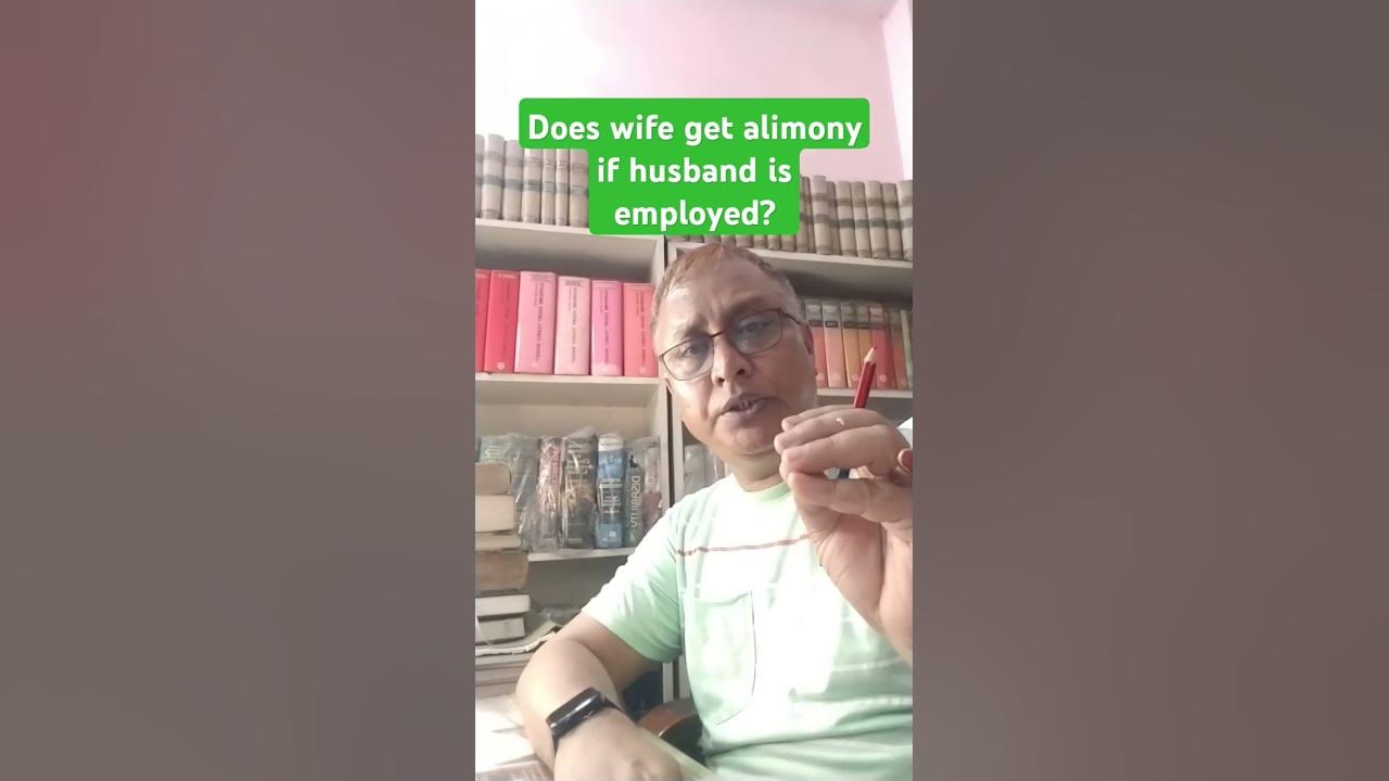 does-wife-get-alimony-if-husband-is-employed-law-viral-youtube