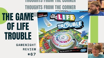 The Game of Life Trouble Game : Game Mashups - Thoughts From The Corner #67 *A Colossal Failure*