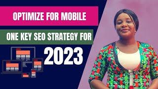 Optimize for Mobile| SEO Strategy for 2023| Favour Samuel