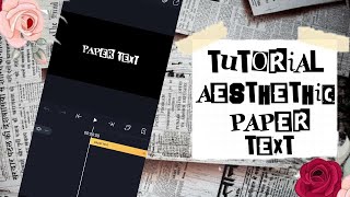 tutorial aesthethic paper text-alight motion