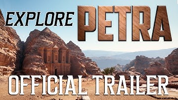 Explore Petra Official Trailer