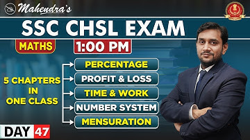 Percentage | Profit Loss | Time Work | Number System | Mensuration | Prabal Mahendras | SSC CHSL