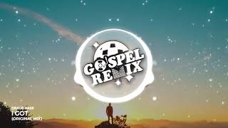 Drade Bass - I Got [Deep House Gospel]