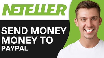 How To Transfer Money From Neteller To PayPal (2025)