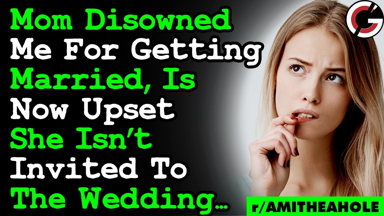 Mom Disowned Daughter, Then Upset She Isn't Invited To Wedding | UPDATE: Not Taking Mom To Spa AITA