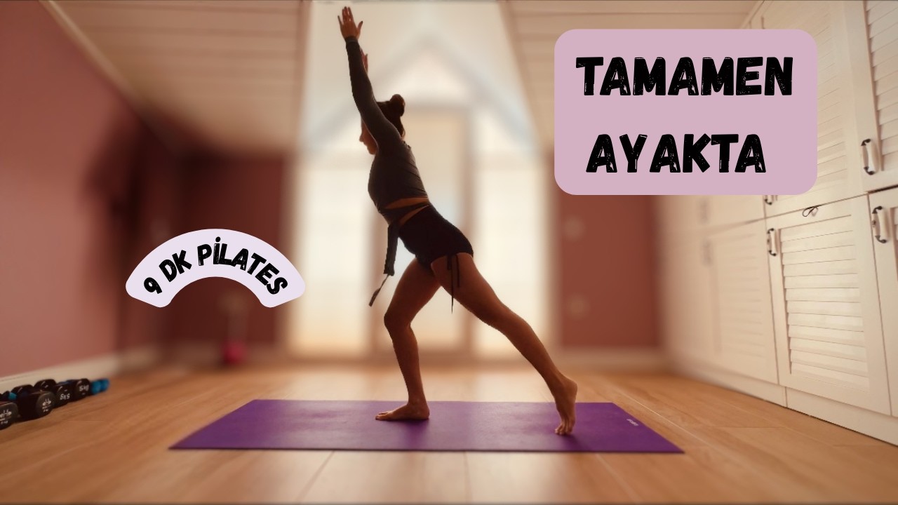 Ayakta 9 Dakika Pilates | Zıplamadan Tüm Vücut Sıkılaştırma
