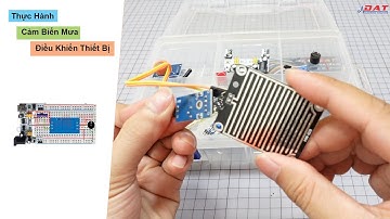 Thực Hành Cảm Biến Mưa Điều Khiển Thiết Bị  | Điện tử DAT