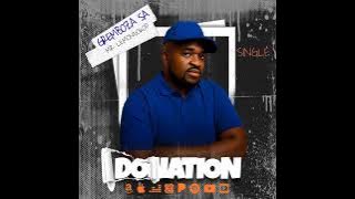 DONATION FT GREMBOZA SA Feat. Zm Rsa (XIGAZA Audio)