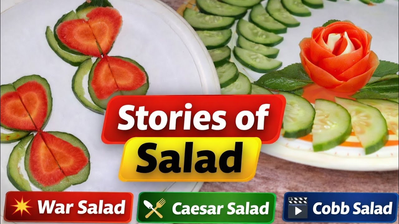 Salad Stories from History 🥗 | War Time Salad, Caesar & Cobb Salad | Healthy Food