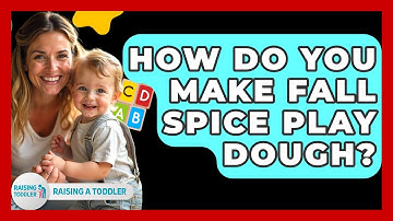 How Do You Make Fall Spice Play Dough? - Raising A Toddler