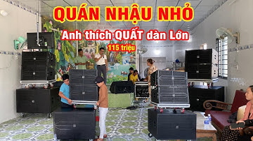 Quán nhỏ Nhưng Anh Thích Quất Nguyên Dàn Lớn 115 triệu Chơi Cho Đã | Tại Tây Ninh | Nhạc Việt Media