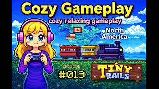 Tiny Rails Gameplay No Commentary 🚂 Cozy Train Journey (North America) | Episode 19