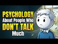 The Psychology About People Who Don't Talk Much