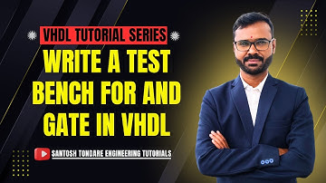 || How to Write a Test Bench for AND Gate in VHDL || 