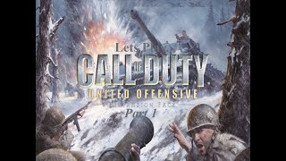 Lets Play Call of Duty United Offensive Episode 1 - Back To The Front