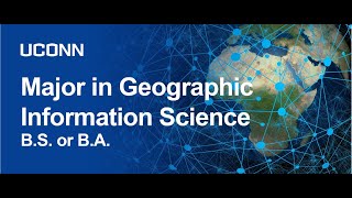 Introduction to GIS and UConn GIS Major