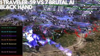 1 Traveler-59 VS 7 Brutal AI Black Hand  - Kane's Wrath