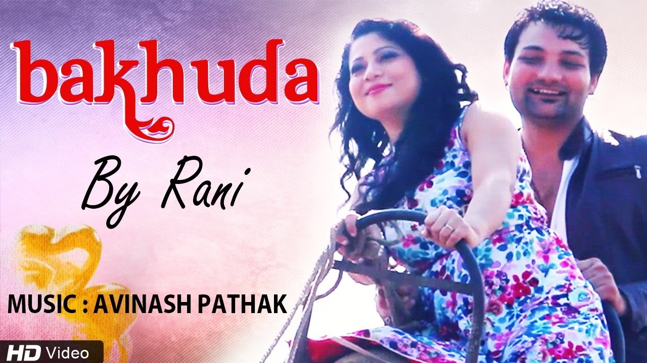 Bakhuda by Rani | Official Music Video | Red Ribbon Music