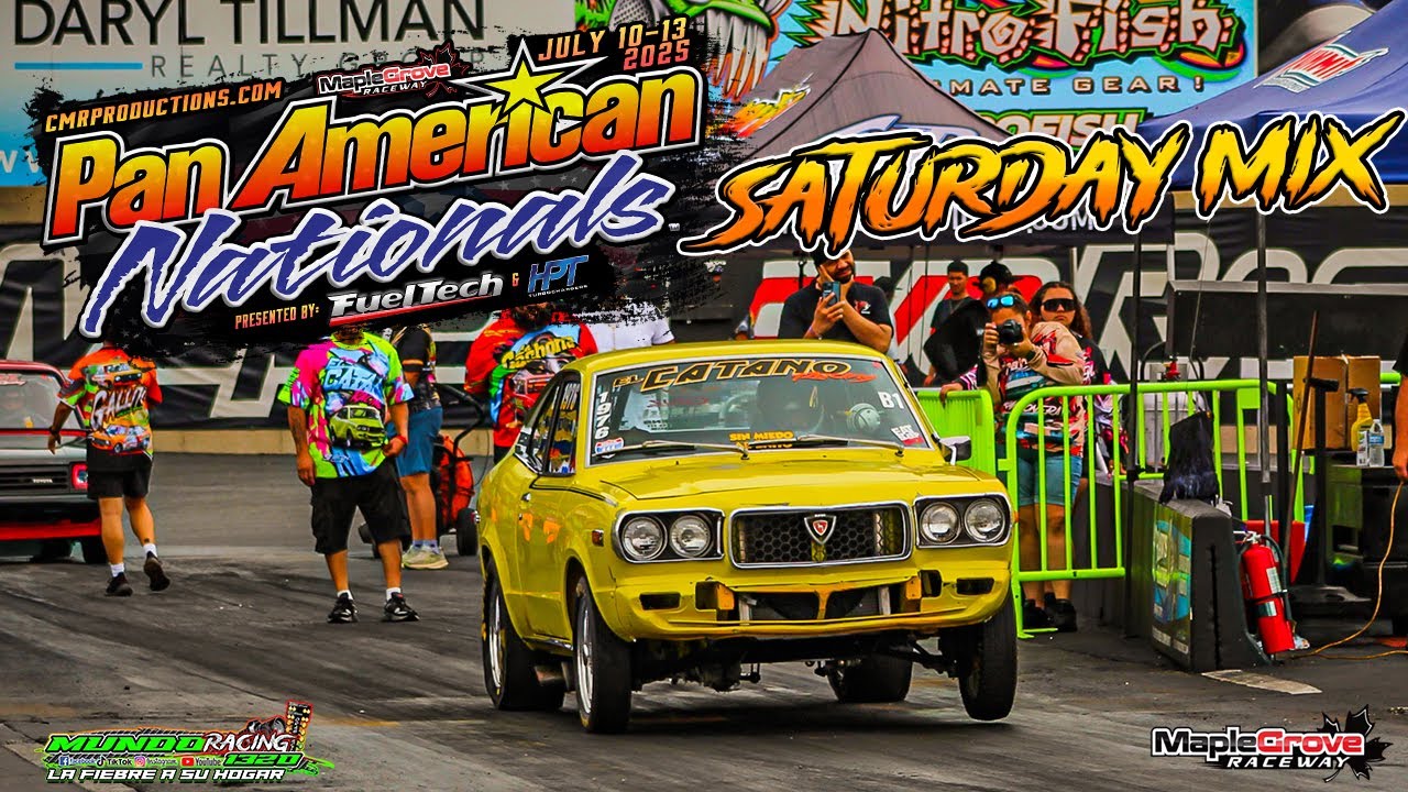 Saturday Mix - Pan American Nationals @ Maple Grove Raceway