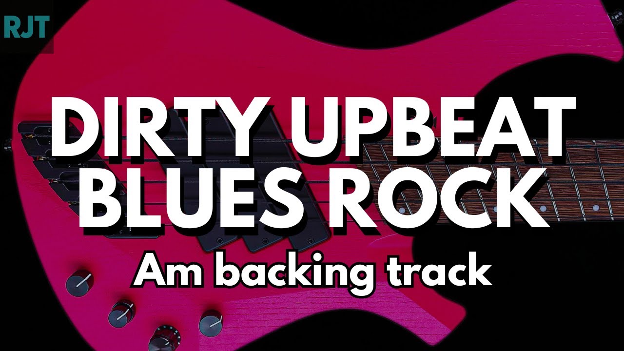 Dirty Upbeat Blues Rock Guitar Backing Track In A Minor 