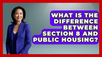 What Is The Difference Between Section 8 And Public Housing? - Home Investing Experts