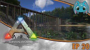 ARK: Survival Evolved | S2 Ep20 | New Bridge Build!!!!