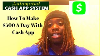 How To Make 500 A Day with Cash App