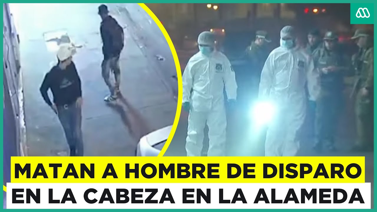 Matan a hombre de un disparo en la cabeza en plena Alameda - YouTube