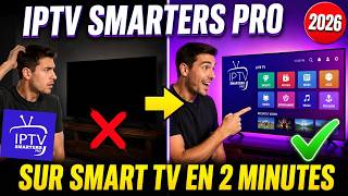 IPTV Smarters Pro  ne Fonctionne pas sur Smart TV ? — Voici la Solution Complète 2026