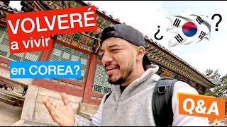 ¿Volveré a Corea? mi experiencia BUENA y MALA en  Q&A