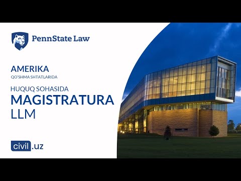 Penn State Law - AQSh Top universitetida huquq sohasida magistratura - LLM